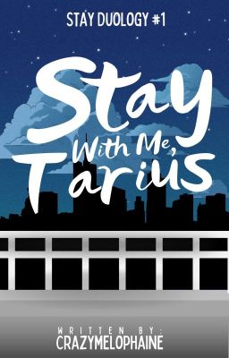 Stay With Me, Tarius (Completed)