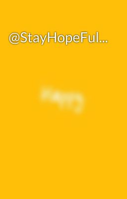 @StayHopeFul...