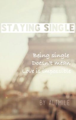 Staying Single #sytycw15 