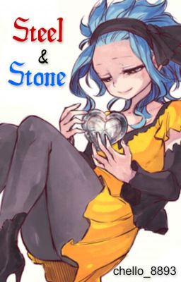 Steel and Stone (Gale) {Fairy Tail AU}