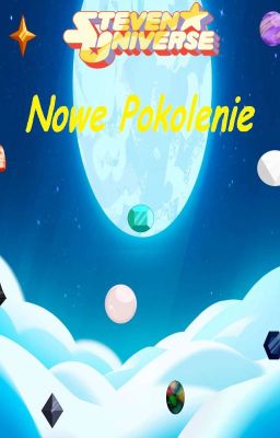 Steven Universe/ Nowe Pokolenie