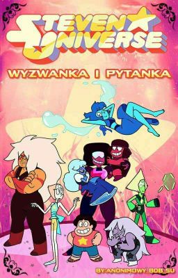 Steven Universe - Wyzwanka i Pytanka