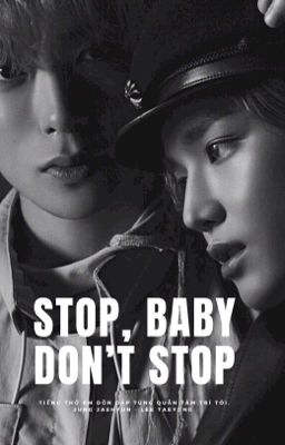 Stop, Baby Don't Stop - JaeYong