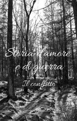 Storia d'amore e di guerra - Il conflitto