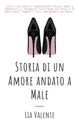 Storia di un amore andato a male