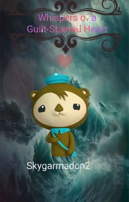 《Storm of Regret: Whispers of a Guilt-Stained Heart》  -octonauts-