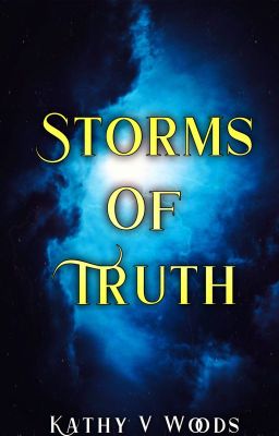 Storms of Truth (HIATUS)