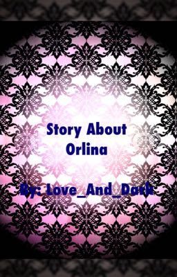 Story About Orlina