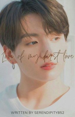 STORY:Love of my first love // jjk ff