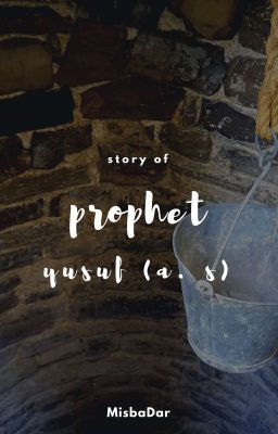 Story Of Prophet Yusuf ✔