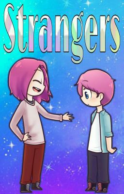 Strangers {TERMINADA} #FNAFHS