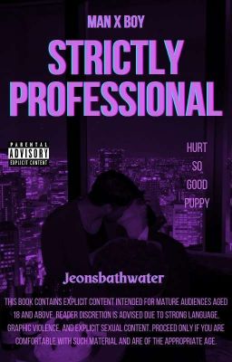 STRICTLY PROFESSIONAL (Man X Boy) BOOK ONE