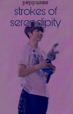 strokes of serendipity • jjk