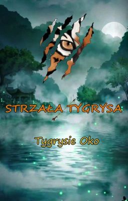 Strzała Tygrysa - Tygrysie Oko