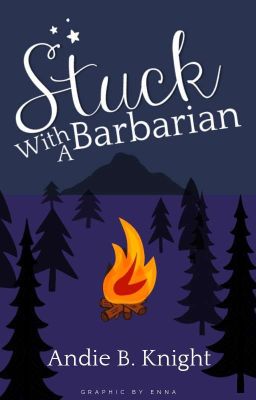 Stuck With A Barbarian