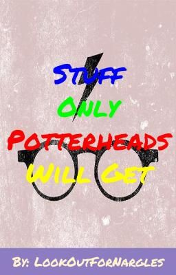 Stuff Only Potterheads Will Get