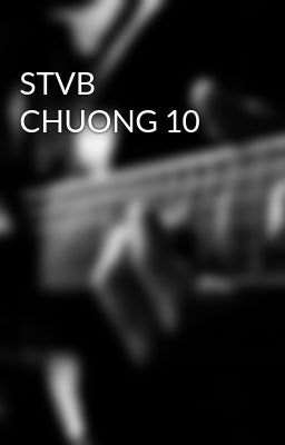 STVB CHUONG 10