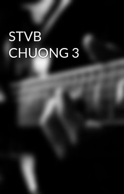 STVB CHUONG 3
