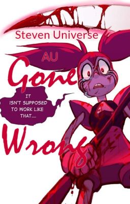 SU AU Gone Wrong