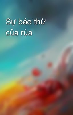 Sự báo thừ của rùa