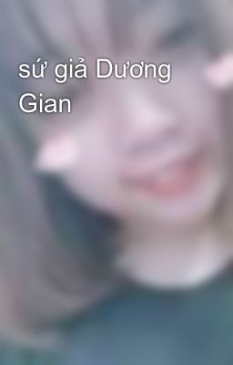 sứ giả Dương Gian