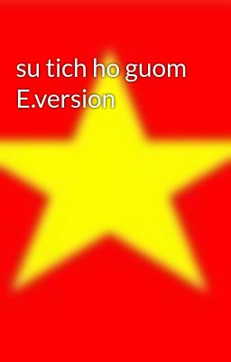 su tich ho guom E.version