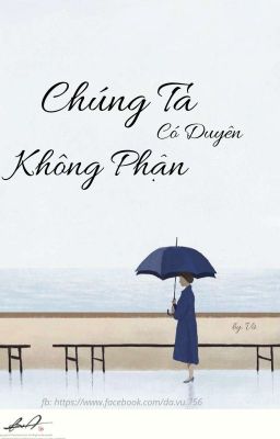 { Sư x Bình } Chúng Ta Có Duyên Không Phận