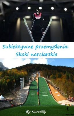 Subiektywne Przemyślenia: Skoki Narciarskie