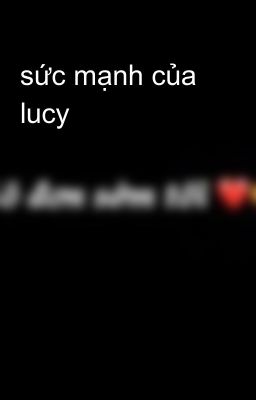 sức mạnh của lucy