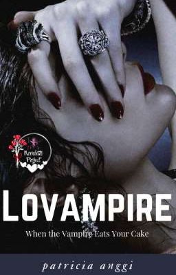 [Sudah Terbit!!] Lovampire - When the Vampire Eats Your Cake