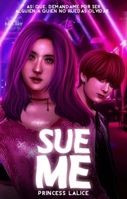 Sue Me | Rosekook