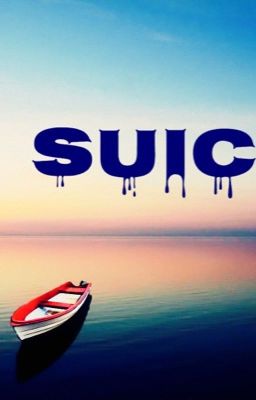 Suicide {A Short Story} [2017] 