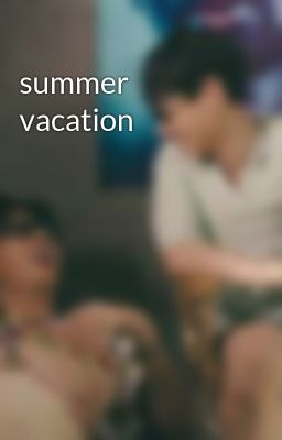 summer vacation