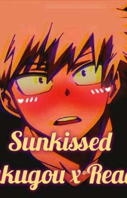 Sunkissed Bakugou x Reader 