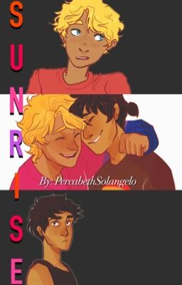 Sunrise: Book 1 {Solangelo}