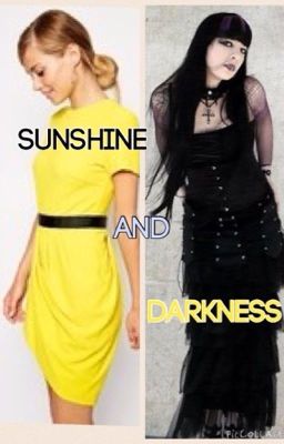 Sunshine and Darkness (COMPLETED) ||Being Edited||