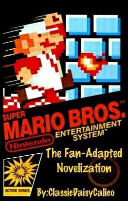 Super Mario Bros: The Fan-Adapted Novelization