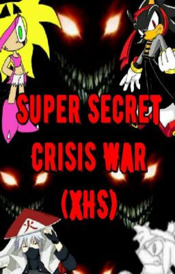 Super Secret Crisis War (XHS)