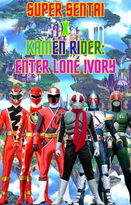 Super Sentai X Kamen Rider: Enter Lone Ivory