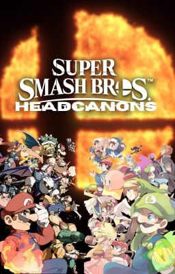 Super Smash Bros. Headcanons