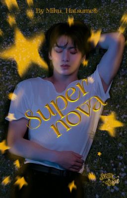 Supernova ✧ kv