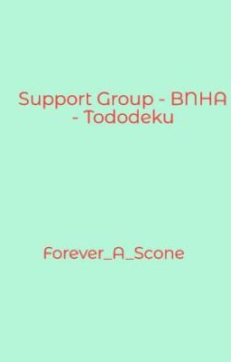 Support Group - BNHA - Tododeku