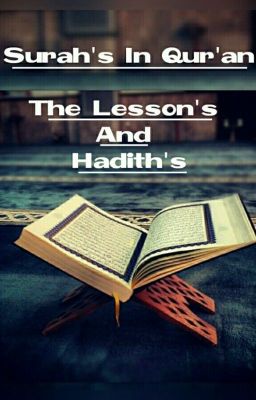 Surah's In Qur'an The Lesson's And Hadith's