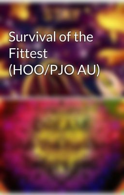 Survival of the Fittest (HOO/PJO AU)