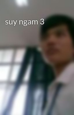 suy ngam 3