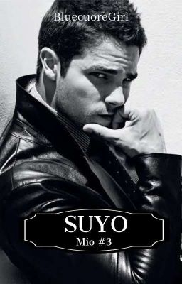 Suyo (Mío #3)