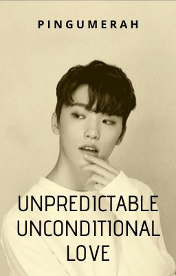 [SVT FF Series] Unpredictable Unconditional Love