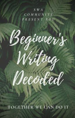 SWA | Beginner's Writing Decoded