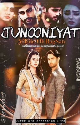 Swaragini- Junooniyat 