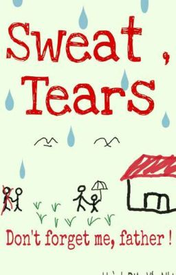 Sweat, Tear !